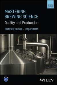 醸造科学：ビール製造と品質（テキスト・第２版）<br>Mastering Brewing Science : Quality and Production （2ND）