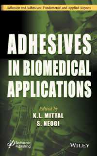 Adhesives in Biomedical Applications (Adhesion and Adhesives: Fundamental and Applied Aspects)