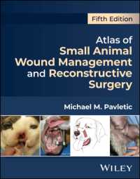 小動物の創傷処置・再建外科アトラス（第５版）<br>Atlas of Small Animal Wound Management and Reconstructive Surgery （5TH）