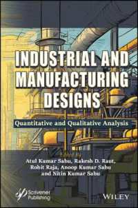 Industrial and Manufacturing Designs : Quantitative and Qualitative Analysis