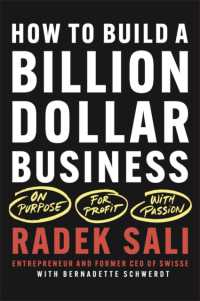 How to Build a Billion-Dollar Business : On Purpose. for Profit. with Passion.