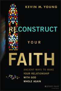 Reconstruct Your Faith : Ancient Ways to Make Your Relationship with God Whole Again