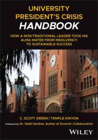 大学学長のための危機管理教本<br>University President's Crisis Handbook : How a Non-Traditional Leader Took His Alma Mater from Insolvency to Sustainable Success