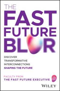The Fast Future Blur : Discover Transformative Interconnections Shaping the Future