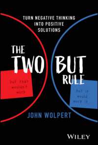 The Two but Rule : Turn Negative Thinking into Positive Solutions