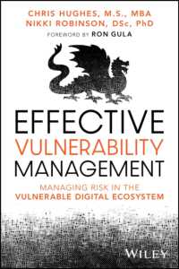 Effective Vulnerability Management : Managing Risk in the Vulnerable Digital Ecosystem