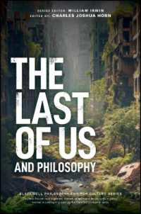 The Last of Us and Philosophy (Blackwell Philosophy and Pop Culture)