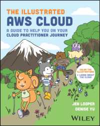 The Illustrated AWS Cloud : A Guide to Help You on Your Cloud Practitioner Journey