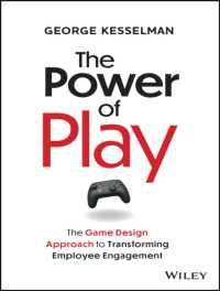 ゲーム化による従業員参加の変革<br>The Power of Play : The Game Design Approach to Transforming Employee Engagement
