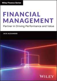 業績と企業価値向上のための財務管理<br>Financial Management : Partner in Driving Performance and Value (Wiley Finance)