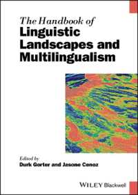 ブラックウェル版　言語景観と多言語使用ハンドブック<br>The Handbook of Linguistic Landscapes and Multilingualism (Blackwell Handbooks in Linguistics)