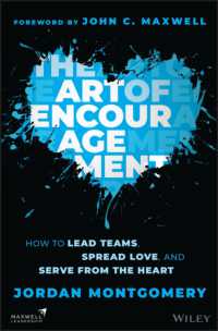 The Art of Encouragement : How to Lead Teams, Spread Love, and Serve from the Heart