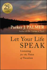 Let Your Life Speak : Listening for the Voice of Vocation （2ND）