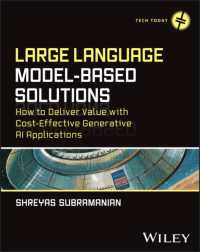 Large Language Model-Based Solutions : How to Deliver Value with Cost-Effective Generative AI Applications (Tech Today)
