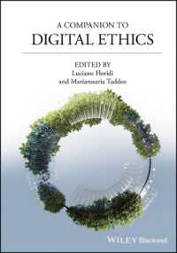 Ｌ．フロリディ共編／デジタル倫理学必携<br>A Companion to Digital Ethics (Blackwell Companions to Philosophy)