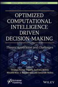 Optimized Computational Intelligence Driven Decision-Making : Theory, Application and Challenges (Industry 5.0 Transformation Applications)