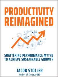 Productivity Reimagined : Shattering Performance Myths to Achieve Sustainable Growth