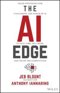 The AI Edge : Sales Strategies for Unleashing the Power of AI to Save Time, Sell More, and Crush the Competition (Jeb Blount)