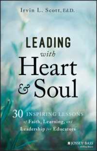 Leading with Heart and Soul : 30 Inspiring Lessons of Faith, Learning, and Leadership for Educators