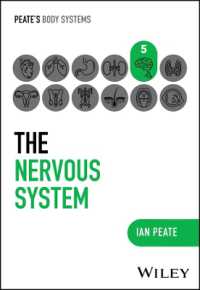 Peate看護のための人体器官系解剖学（全１２巻）： 神経系<br>The Nervous System (Peate's Body Systems)