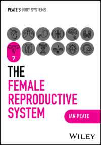Peate看護のための人体器官系解剖学（全１２巻）：女性生殖器系<br>The Female Reproductive System (Peate's Body Systems)