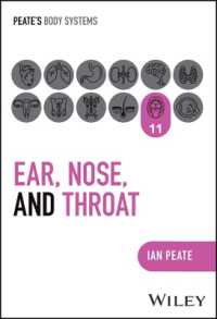 Peate看護のための人体器官系解剖学（全１２巻）：耳鼻咽喉科<br>Ear, Nose and Throat (Peate's Body Systems)