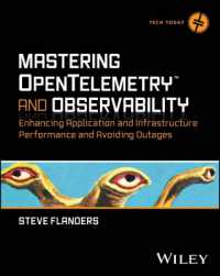Mastering OpenTelemetry and Observability : Enhancing Application and Infrastructure Performance and Avoiding Outages (Tech Today)