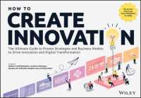 How to Create Innovation : The Ultimate Guide to Proven Strategies and Business Models to Drive Innovation and Digital Transformation