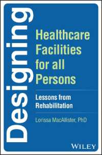 Designing Healthcare Facilities for all Persons : Lessons from Rehabilitation