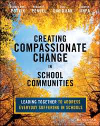 Creating Compassionate Change in School Communities : Leading Together to Address Everyday Suffering in Schools