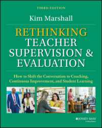 Rethinking Teacher Supervision and Evaluation : How to Shift the Conversation to Coaching, Continuous Improvement, and Student Learning （3RD）