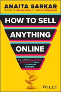 How to Sell Anything Online : The Ultimate Marketing Playbook to Grow Your Business