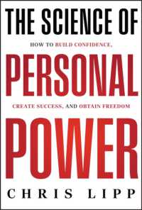 The Science of Personal Power : How to Build Confidence, Create Success, and Obtain Freedom