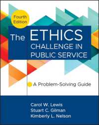 The Ethics Challenge in Public Service : A Problem-Solving Guide （4TH）