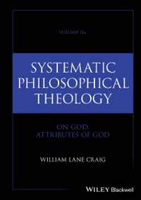Systematic Philosophical Theology, Volume 2a : On God - Attributes of God (Systematic Philosophical Theology)