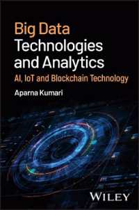 Big Data Technologies and Analytics : Ai, Iot and Blockchain Technology