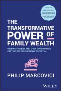 The Transformative Power of Family Wealth : Helping Families and their Communities Capture its Regenerative Potential