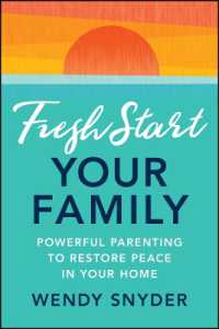 Fresh Start Your Family : Powerful Parenting to Restore Peace in Your Home