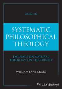 Systematic Philosophical Theology, Volume 2b (Systematic Philosophical Theology)