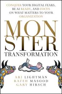 Monster Transformation : Conquer Your Digital Fears, Be AI Ready, and Focus on What Matters to Your Organization