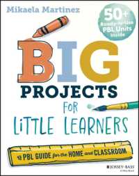 Big Projects for Little Learners : A PBL Guide for the Home and Classroom