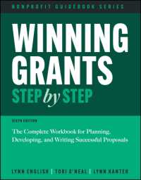 Winning Grants Step by Step : The Complete Workbook for Planning, Developing, and Writing Successful Proposals (The Jossey-bass Nonprofit Guidebook Series) （6TH）