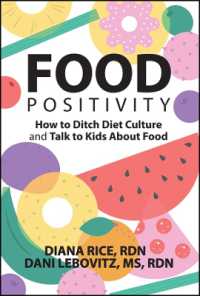 Food Positivity : How to Ditch Diet Culture and Talk to Kids about Food