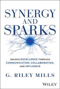 Synergy and Sparks : Unlock Excellence through Communication, Collaboration and Influence
