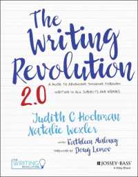 The Writing Revolution 2.0 : A Guide to Advancing Thinking through Writing in All Subjects and Grades （2ND Spiral）