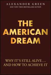 The American Dream : Why It's Still Alive... and How to Achieve It