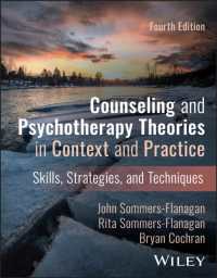 カウンセリング・精神療法の理論と実際（第４版）<br>Counseling and Psychotherapy Theories in Context and Practice : Skills, Strategies, and Techniques （4TH）