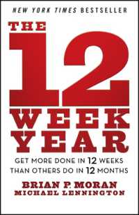 The 12 Week Year : Get More Done in 12 Weeks than Others Do in 12 Months
