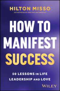 How to Manifest Success : 50 Lessons in Life, Leadership & Love