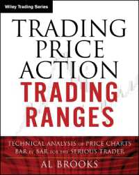 Trading Price Action Trading Ranges : Technical Analysis of Price Charts Bar by Bar for the Serious Trader (Wiley Trading)